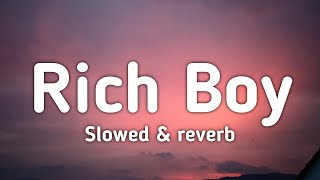 Payton  Rich Boy slowed amp reverb Lyrics [upl. by Harmon]