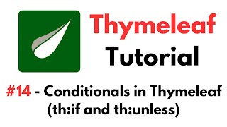 Thymeleaf Tutorial 14  Conditionals in Thymeleaf using thif and thunless Attributes [upl. by Annahc]