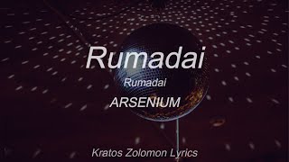 Arsenium  Rumadai Sub EspañolLyrics English [upl. by Steffin]