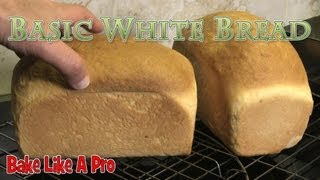 How To Make Basic White Bread  PART 2 [upl. by Sherwood388]