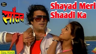 Shayad Meri Shaadi Ka Khayal  Souten  Movie Song  Rajesh Khanna  Real Voice [upl. by Paulita]