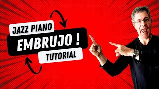 JAZZ PIANO TUTORIAL Embrujo Bolero [upl. by Lalo679]