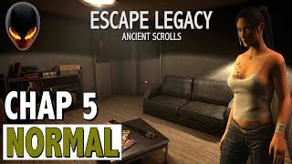 Escape Legacy Ancient Scrolls Chapter 5 NORMAL FR [upl. by Sidonnie]