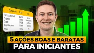 5 AÇÕES BOAS BARATAS E QUE PAGAM EXCELENTES DIVIDENDOS Elas são ótimas para iniciantes [upl. by Esenaj]