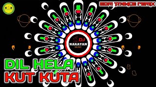 Dil Hela Kut Kuta New Odia Drop Edm Trance Remix Dj Song Dj Narayan djnarayan3794 [upl. by Hull482]