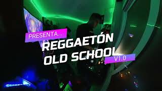 REGGAETÓN OLD SCHOOL V10 DJ REYES MUSIC [upl. by Odey]