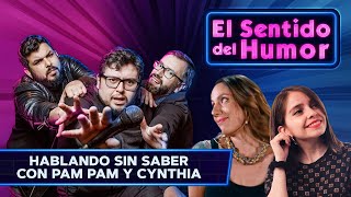 El Sentido del Humor  Hablando sin saber con Pam Pam y Cynthia  23 de marzo 2021 [upl. by Nichol]