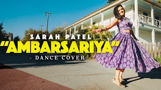 Ambarsariya Dance Cover by Sarah Patel [upl. by Bainter]