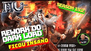 MU GLOBAL  E O REWORK DO DARK LORD COMO FICOU SERIA O DL O CHAR TOP PVM NO MU ONLINE SEASON 192 [upl. by Seton772]