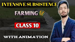 intensive subsistence farming class 10 geography  Agriculture class 10 geography by simple learning [upl. by Arded]