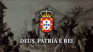 Deus Pátria e Rei  Portuguese Monarchist Song [upl. by Notliw]