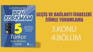 5SINIF BEN KORKMAM TÜRKÇE 3konu 4bölüm geçiş ve bağlantı ifadeleri ve cümle yorumlama [upl. by Weinman]