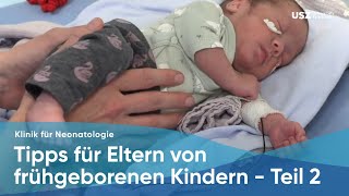 Tipps für Eltern von frühgeborenen Kindern Teil 2 [upl. by Jeanie]