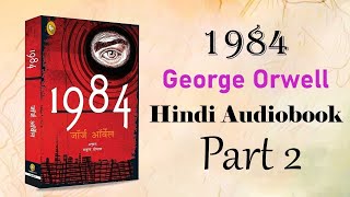 1984 George Orwell Hindi Audiobook Part 2  Chapter 17Chapter 24  Classic Dystopian Novel [upl. by Ytirehc959]