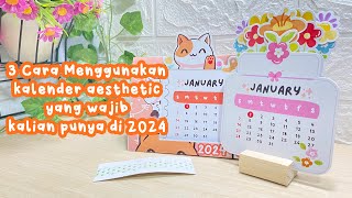 3 Cara Menggunakan kalender aesthetic yang wajib kalian punya di 2024 [upl. by Sirrap81]