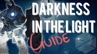 Guide to SOLO quotDarkness in the Lightquot Malfeasance Quest Titan  Destiny 2 [upl. by Nahgrom]