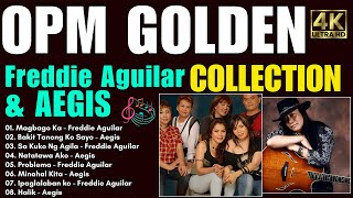 FREDDIE AGUILAR amp AEGIS NonStop Playllist  Opm Golden Collection  Magbago Ka Natatawa Ako [upl. by Territus]