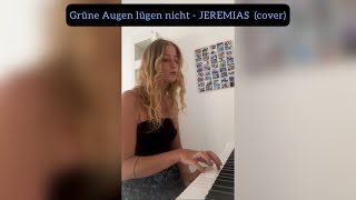 Grüne Augen lügen nicht JEREMIAS cover [upl. by Elazaro100]