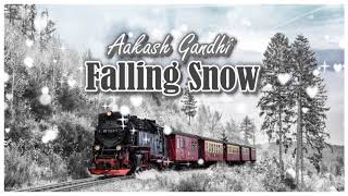 Aakash Gandhi  Falling Snow [upl. by Santiago]