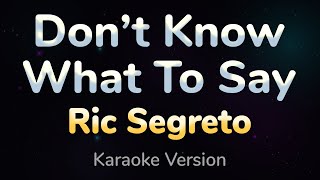 DONT KNOW WHAT TO SAY Dont Know What to do  HQ KARAOKE VERSION with lyrics [upl. by Hermina]