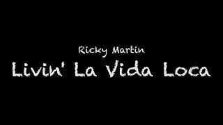 Ricky Martin  Livin La Vida Loca Lyrics [upl. by Yenahs]