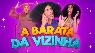 A Louca Da Minha Família A Barata da Vizinha ft Wiris Viana [upl. by Streeto943]