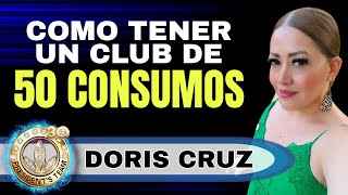 Como Tener un Club de 50 Consumos  Doris Cruz [upl. by Ameen]