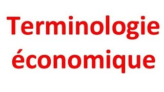 terminologie économique [upl. by Cloutman]