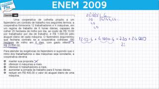 ENEM 2009 Matemática 25  Raciocínio Lógico Dedutivo e Proporcionalidade [upl. by Adina799]