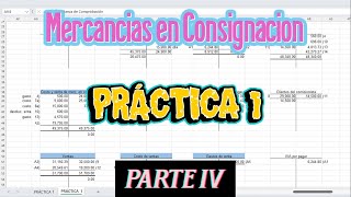 PRÁCTICA 1  MERCANCÍAS EN CONSIGNACIÓN  PARTE 4 [upl. by Oeramed]