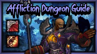 Affliction Warlock Dungeon Guide  WOTLK Classic  W Timestamps [upl. by Lerret349]