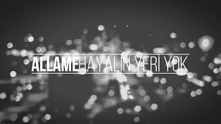 Allâme  Hayalin Yeri Yok Kinetic Typography [upl. by Itsirk819]