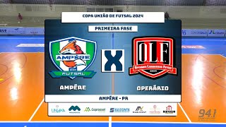 COPA UNIÃO DE FUTSAL 2024  AMPÉRE X OPERÁRIO [upl. by Coben117]