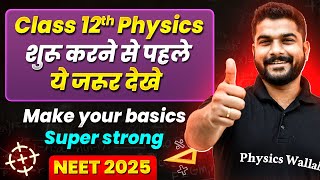 Class 12th NEET Physics Make Your Basics Super Strong  Back To Basics 🔥 [upl. by Leuqar]