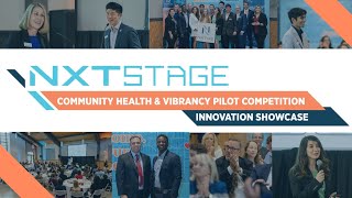 NXTSTAGE Community Health amp Vibrancy Innovation Showcase [upl. by Tra777]