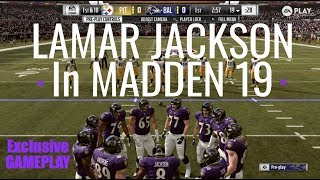 NEW Exclusive Madden 19 Gameplay  Lamar Jacksons Ravens vs Steelers [upl. by Babbette]