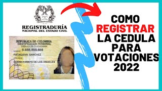 ✅COMO INSCRIBIR LA CEDULA PARA VOTAR 2022 REGISTRADURIA GOV CO [upl. by Ris39]