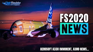 INCROYABLE PROGRÈS A380😍  FOKKER F28 A330 ET BIEN PLUS  FS2020 NEWS FR [upl. by Karney]