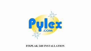 Pylex Fixplak 24H Installation [upl. by Ybreh]