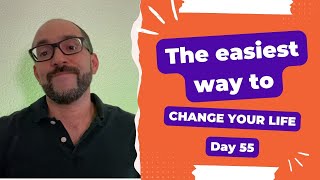 Diary of a Digital Entrepreneur Day 55  The easiest way to change your life [upl. by Laine]