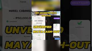 UNVERIFIED MAYA CASHOUT  UNVERIFIED EWALLET CASHOUT nonverifiedmaya nonverifiedgcash grab [upl. by Neall]