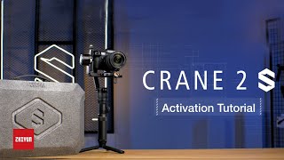 ZHIYUN CRANE 2S Activation Tutorial [upl. by Yniffit]