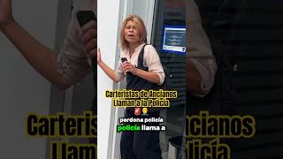 Carteristas de Ancianos Llaman a la Policía 🚨🤦‍♂️ [upl. by Lenssen]