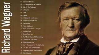 The Best Song Of Richard Wagner  Richard Wagne Top Hit Collection [upl. by Gautious67]