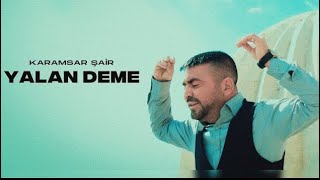 Karamsar Şair  YALAN DEME  Video Klip  yeni [upl. by Annadiane]