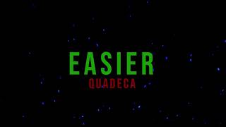 Quadeca  EASIER Lyrics [upl. by Bugbee]