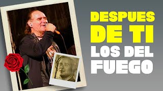 Despues de ti  Los del Fuego │ LETRA [upl. by Kristofer]