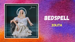 Zolita  Bedspell Lyrics [upl. by Fredrika229]