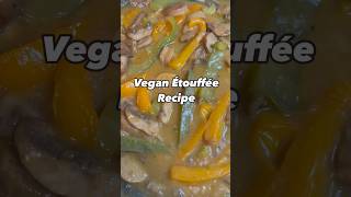 60 SECOND VEGAN ÉTOUFFÉE RECIPE vegan veganrecipes recipes dinner [upl. by Lenhard]