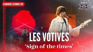 Les Votives  Sign of the times  Esibizione Secondo Live  X Factor 2024 [upl. by Eenwahs]